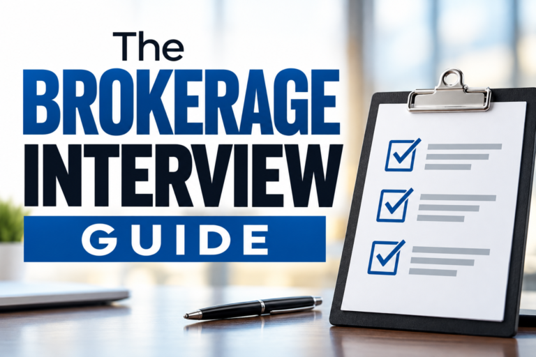 The Brokerage Interview Guide